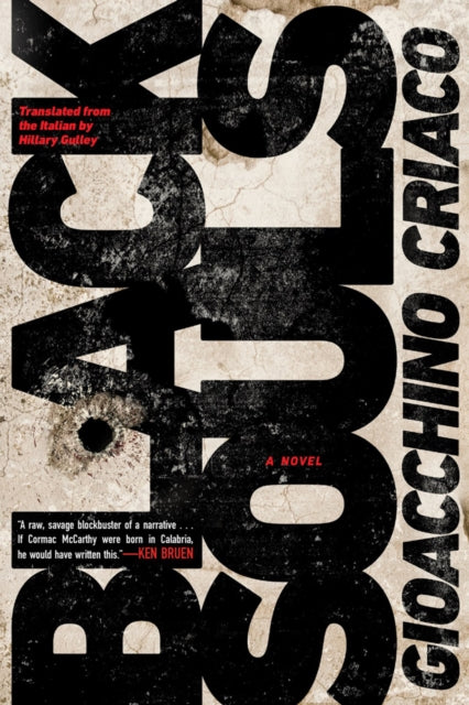 Book cover of: Black Souls. By: Gioacchino Criaco