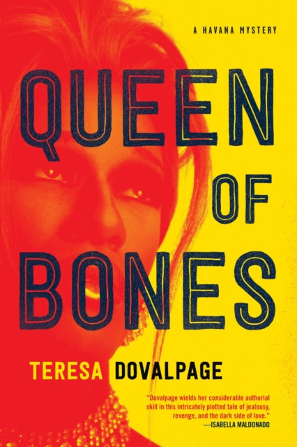 Book cover of: Queen of Bones. By: Teresa Dovalpage