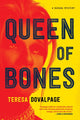 Book cover of: Queen of Bones. By: Teresa Dovalpage