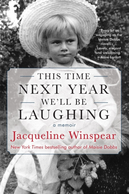 Book cover of: This Time Next Year We'll Be Laughing. By: Jacqueline Winspear