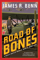 Book cover of: Road of Bones. By: James R. Benn