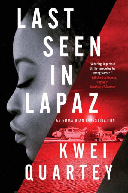 Book cover of: Last Seen in Lapaz. By: Kwei Quartey