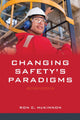 Book cover of: Changing Safety's Paradigms. By: Ron C. McKinnon