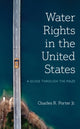 Book cover of: Water Rights in the United States. By: Charles R. Porter