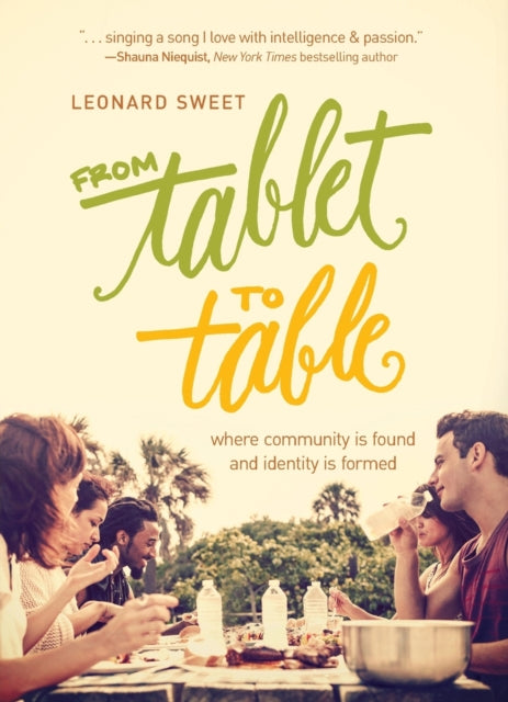 Book cover of: From Tablet to Table. By: Leonard Sweet