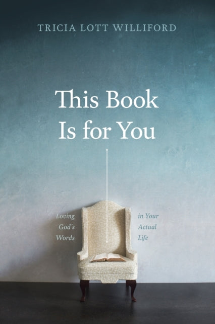 Book cover of: This Book Is for You. By: Tricia Lott Williford