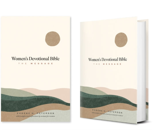 Book cover of: Message Women's Devotional Bible (Hardcover), The. By: Eugene H. Peterson