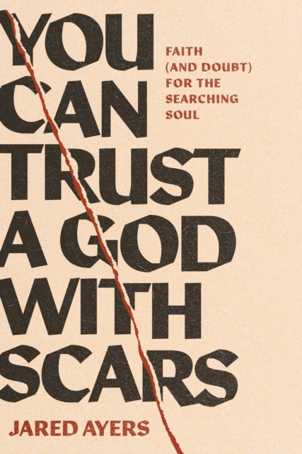 Book cover of: You Can Trust a God with Scars