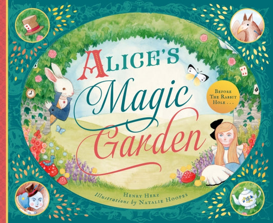 Book cover of: Alice's Magic Garden. By: Henry Hertz