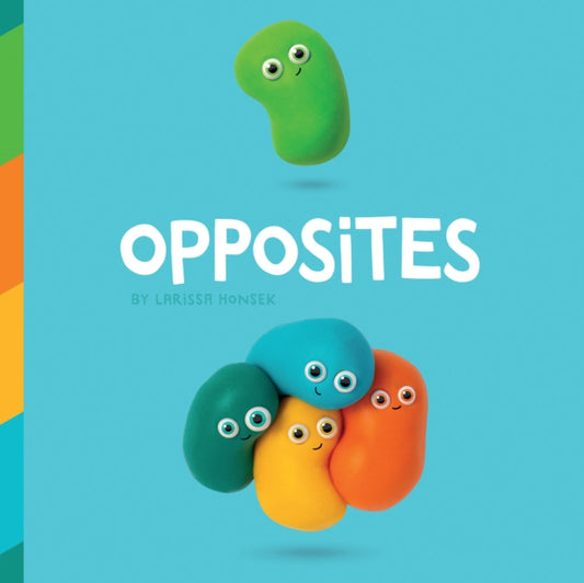 Book cover of: Opposites. By: Larissa Honsek