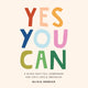 Book cover of: Yes, You Can. By: Olivia Herrick