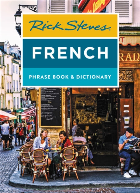 Book cover of: Rick Steves French Phrase Book & Dictionary (Eighth Edition). By: Rick Steves