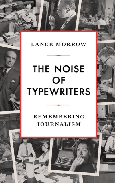 Book cover of: Noise of Typewriters. By: Lance Morrow