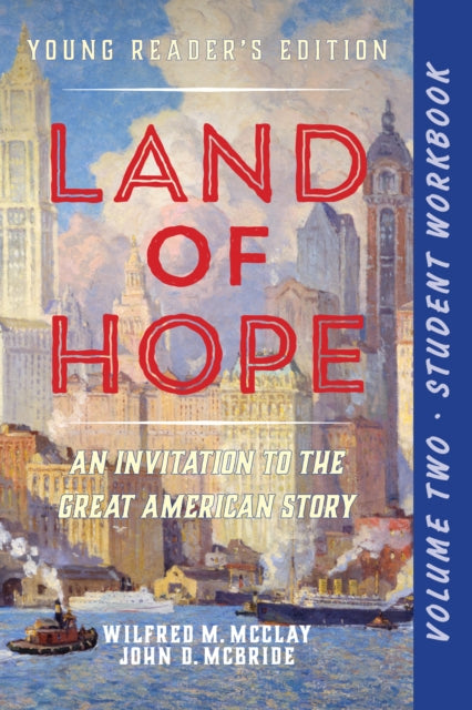Book cover of: Student Workbook for Land of Hope. By: Wilfred M. McClay