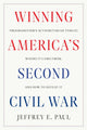 Book cover of: Winning the Second Civil War. By: Jeffrey E. Paul