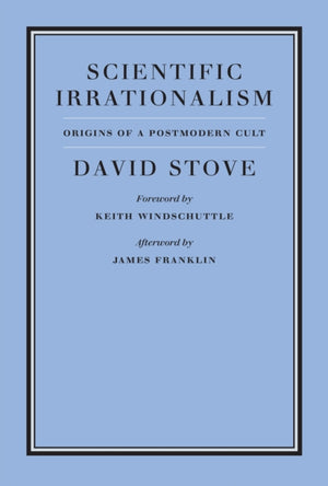 Scientific Irrationalism