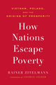 Book cover of: How Nations Escape Poverty. By: ZITELMANN