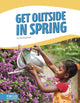 Book cover of: Get Outside in Spring. By: Sue Gagliardi