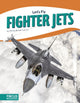 Book cover of: Fighter Jets. By: Wendy Hinote Lanier