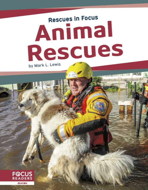 Book cover of: Animal Rescues. By: Mark L. Lewis