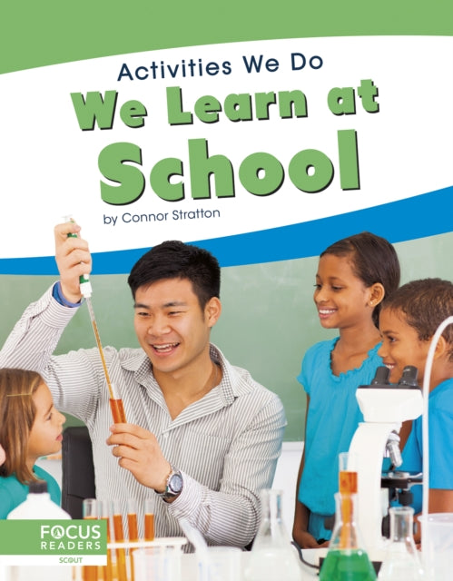 Book cover of: We Learn at School. By: Connor Stratton