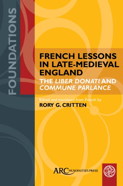 Book cover of: French Lessons in Late-Medieval England. By: Rory G. Critten