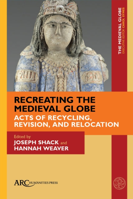 Book cover of: Recreating the Medieval Globe. By: Joseph Shack