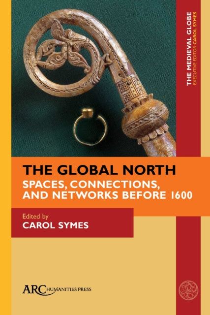 Book cover of: Global North. By: Carol Symes