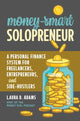 Book cover of: Money-Smart Solopreneur. By: Laura D. Adams
