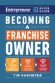 Book cover of: Becoming a Franchise Owner. By: Tim Parmeter