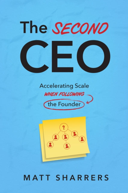 Book cover of: Second CEO. By: Matt Sharrers