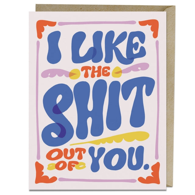 Book cover of: 6-Pack Em & Friends Like the Shit Out of You Greeting Card