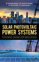 Book cover of: Solar Photovoltaic Power Systems. By: Dr. Sundaravadivelu S