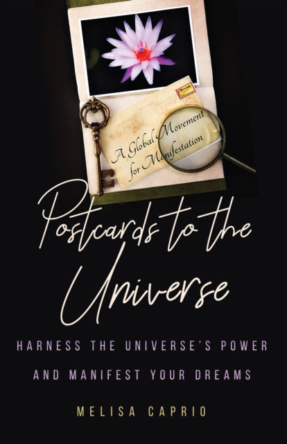 Book cover of: Postcards to the Universe. By: Melisa Caprio