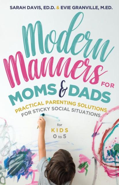 Book cover of: Modern Manners for Moms & Dads. By: Evie Granville