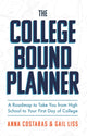Book cover of: College Bound Planner. By: Anna Costaras