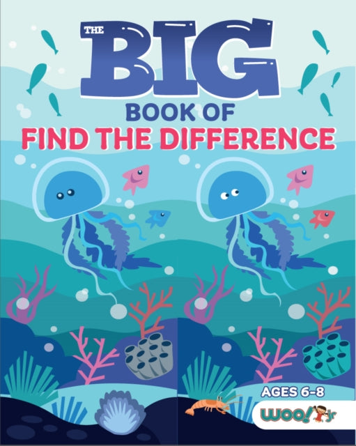 Book cover of: Big Book of Find the Difference. By: Woo! Jr. Kids Woo! Jr. Kids Activities
