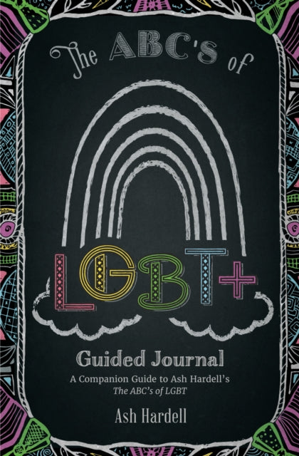 Book cover of: ABCs of LGBT+ Guided Journal. By: Ash Mardell