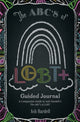 Book cover of: ABCs of LGBT+ Guided Journal. By: Ash Mardell