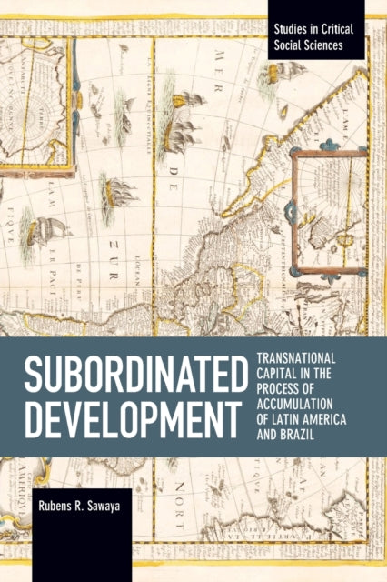 Book cover of: Subordinated Development. By: Rubens R. Sawaya