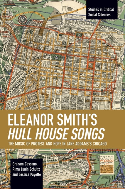 Book cover of: Eleanor Smith's Hull House Songs. By: Graham Cassano