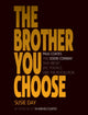 Book cover of: Brother You Choose. By: Paul Coates