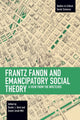 Book cover of: Frantz Fanon and Emancipatory Theory. By: Dustin Byrd