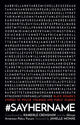 Book cover of: #SayHerName. By: Forum Policy American African