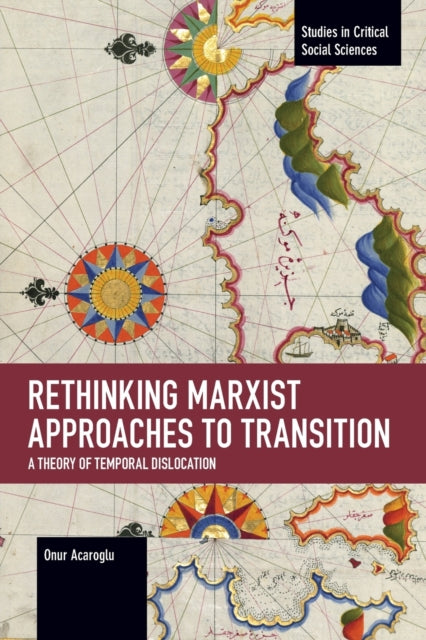 Book cover of: Rethinking Marxist Approaches to Transition. By: Onur Acaroglu