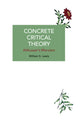 Book cover of: Concrete Critical Theory. By: William S. Lewis