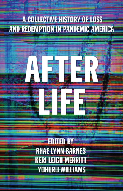 Book cover of: After Life. By: Rhae Lynn Barnes