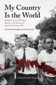 Book cover of: My Country Is the World. By: Luke Stewart