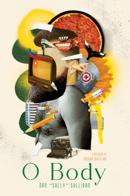 Book cover of: O Body. By: Dan "Sully" Sullivan