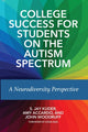 Book cover of: College Success for Students on the Autism Spectrum. By: S. Jay Kuder